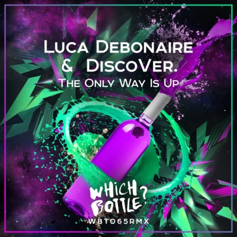 The Only Way Is Up (Original Mix) ft. DiscoVer. | Boomplay Music