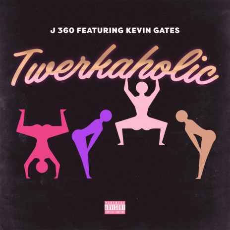 Twerkaholic ft. Kevin Gates | Boomplay Music