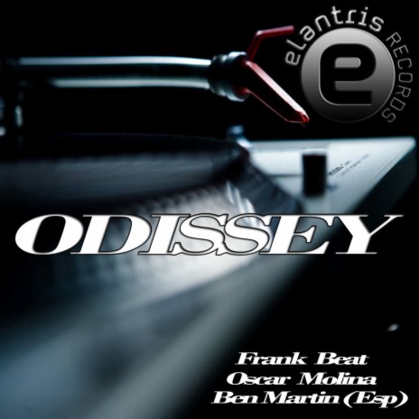 Odissey (Original Mix) ft. Ben Martin (Esp) & Oscar Molina | Boomplay Music