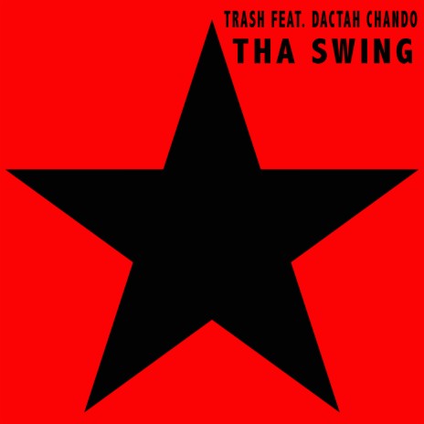 Tha Swing ft. Dactah Chando | Boomplay Music