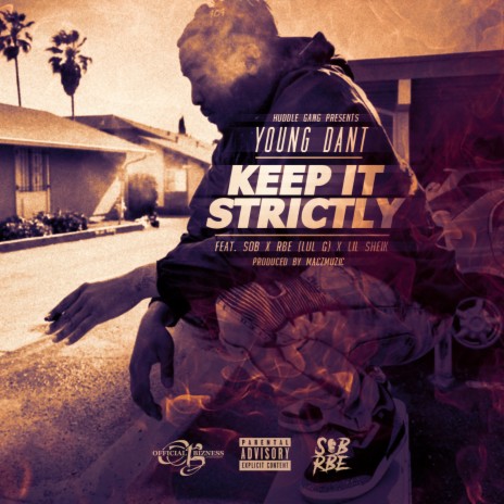 Keep It Strictly ft. Lul G & Lil Sheik | Boomplay Music