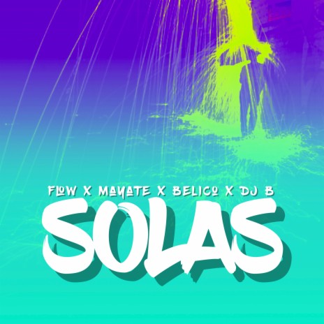 A Solas ft. Mayate & DJ B | Boomplay Music