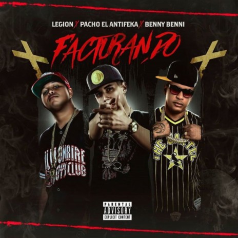 Facturando ft. Pacho El Antifeka & Benny Benni | Boomplay Music