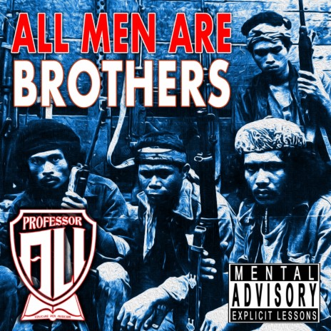 All Men Are Brothers ft. Khalil Ismail | Boomplay Music