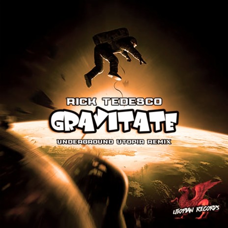 Gravitate (Underground Utopia Remix) | Boomplay Music