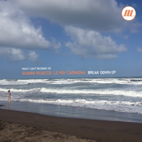 Break Down (Original Mix) ft. Le Roi Carmona | Boomplay Music