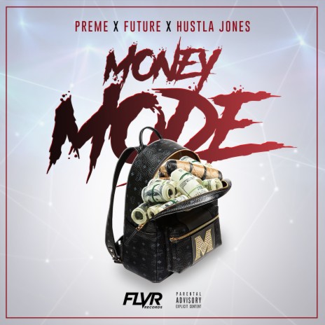 Money Mode ft. Future & Hustla Jones | Boomplay Music