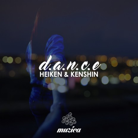 D.A.N.C.E ft. Kenshin | Boomplay Music