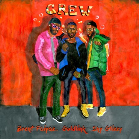 Crew ft. Brent Faiyaz & Shy Glizzy