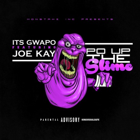 Po Up the Slime ft. Joseph Kay | Boomplay Music