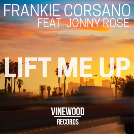 Lift Me Up (Radio Edit) ft. Jonny Rose | Boomplay Music