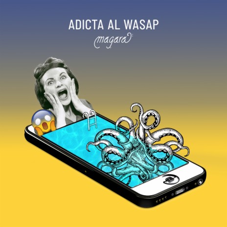 Adicta al Wasap | Boomplay Music