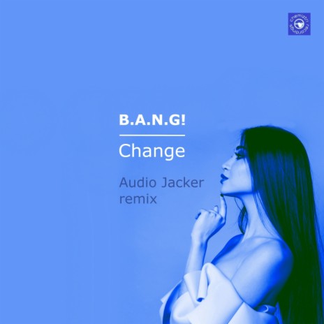 Change (Audio Jacker Radio Edit)
