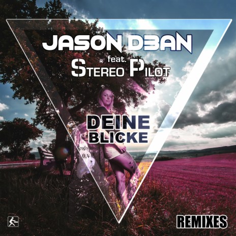 Deine Blicke (Marcel Martenez Remix) ft. Stereo Pilot | Boomplay Music