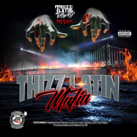 Thizz Latin Mafia ft. Neighborhood Family, Louie Loc, Lexo, Swinla, Goldtoes & Dboy | Boomplay Music