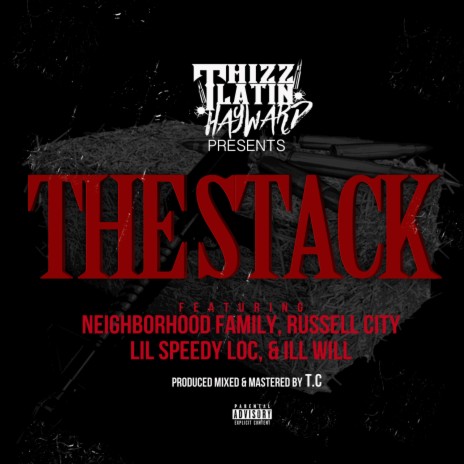 The Stack ft. Russell City, Lil Speedy Loc & Ill Will | Boomplay Music