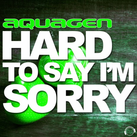 Hard to Say I'm Sorry (Gordon & Doyle Remix) | Boomplay Music