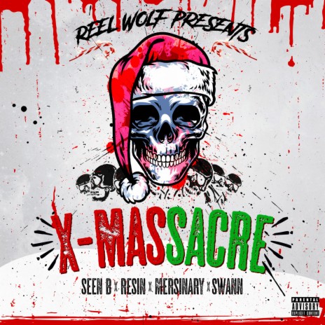 X-Massacre ft. Seen B, Resin, Mersinary & Swann | Boomplay Music