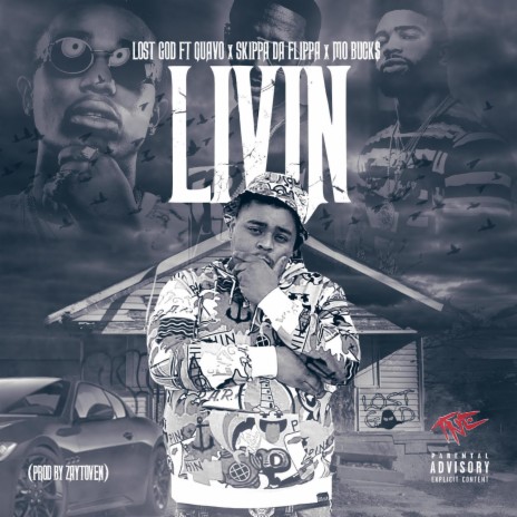 Livin' ft. Quavo, Skippa Da Flippa & Mo Buck$ | Boomplay Music