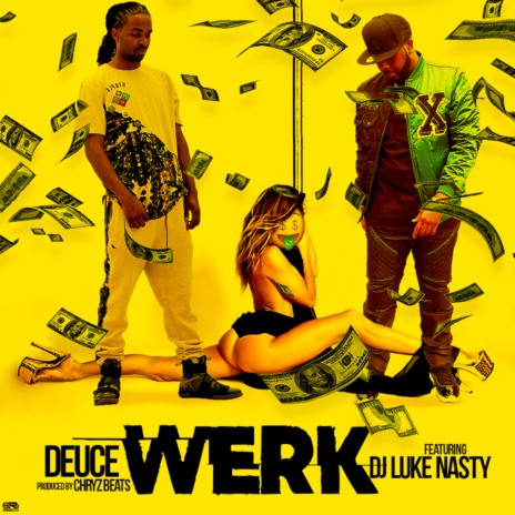 Werk ft. DJ Luke Nasty | Boomplay Music