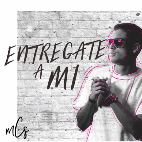 Entregate a Mi | Boomplay Music