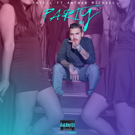 Party Life ft. Antwan Michael | Boomplay Music