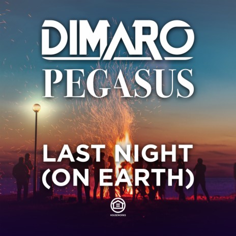 Last Night (On Earth) (Radio Edit) ft. Pegasus | Boomplay Music