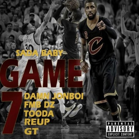 Game 7 ft. Damn Jonboi, Fmb Dz, Tooda, Re Up & GT | Boomplay Music