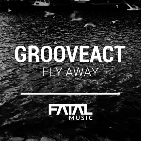 Fly Away (Original Mix)