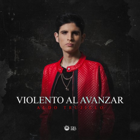 Violento Al Avanzar | Boomplay Music