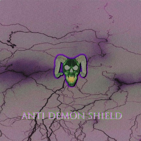 Anti Demon Shield | Boomplay Music