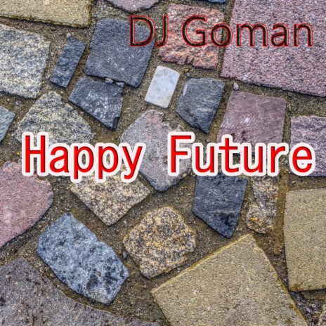 Happy Future (Original Mix)