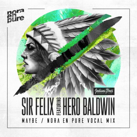 Maybe (Nora en Pure Radio Vocal Mix) ft. Hero Baldwin | Boomplay Music