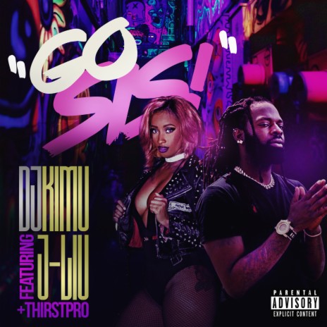 Go Sis ft. J-Liu & Thirstpro | Boomplay Music