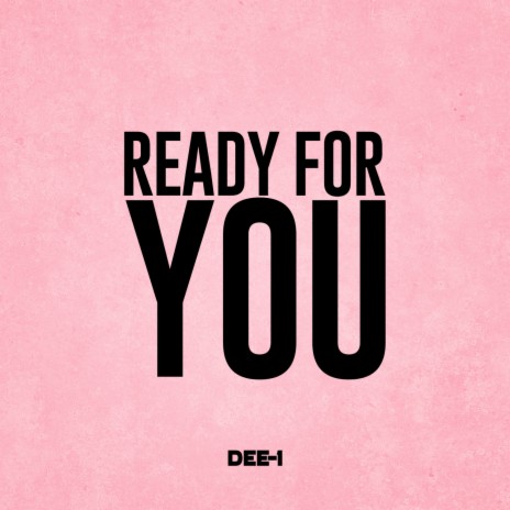 Ready For You | Boomplay Music