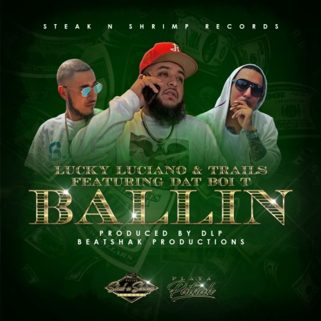 Ballin ft. Trails & Dat Boi T | Boomplay Music