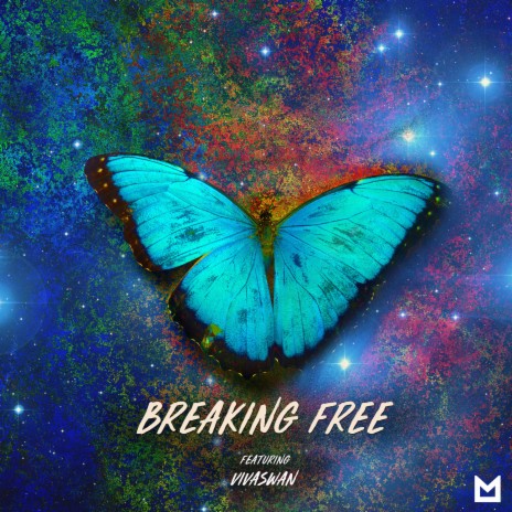 Breaking Free ft. Vivaswan | Boomplay Music