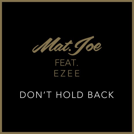 Don't Hold Back (Original Mix) ft. Ezee | Boomplay Music