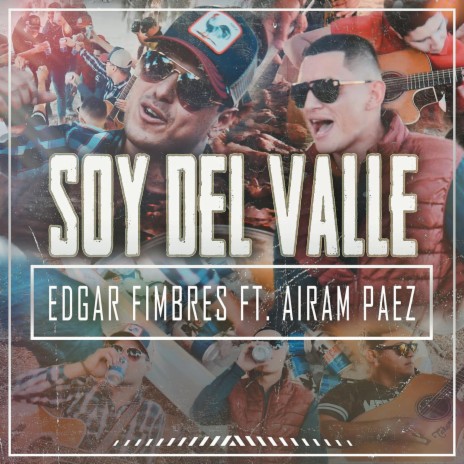 Soy Del Valle ft. Airam Paez | Boomplay Music