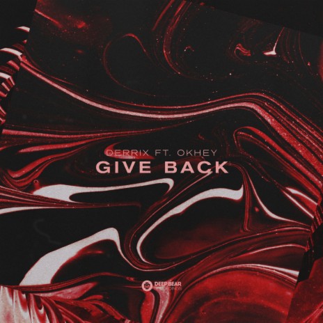 Give Back ft. Okhey | Boomplay Music