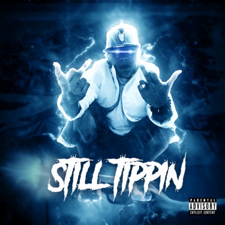 Still Tippin | Boomplay Music