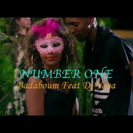 Number One ft. Badaboum | Boomplay Music