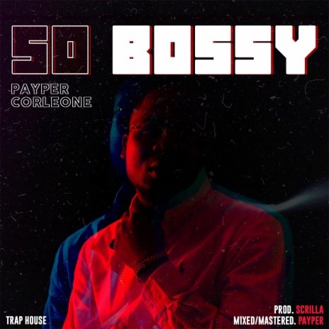 So Bossy | Boomplay Music
