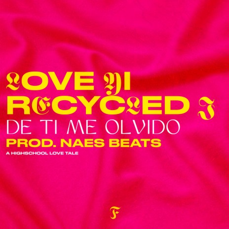 De Ti Me Olvido ft. Recycled J & Naes Beats | Boomplay Music