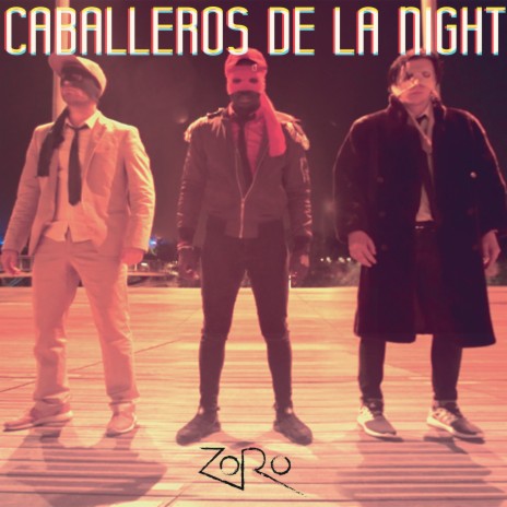 Caballeros de la Night | Boomplay Music