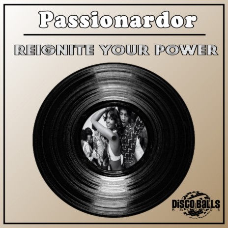 Reignite Your Power (Original Mix)