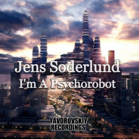 I'm A Psychorobot (Radio Mix)