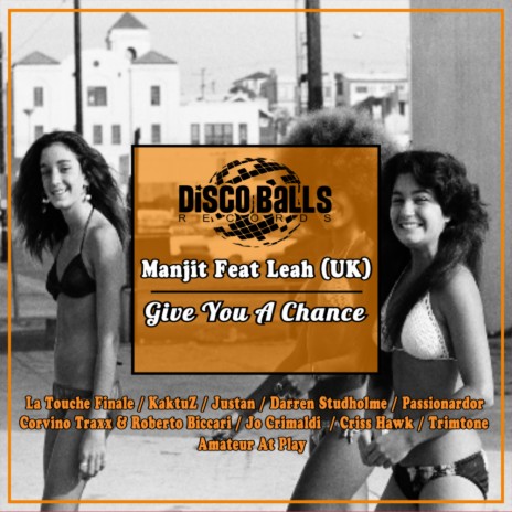 Give You A Chance (Justan Soulful Deep Mix) ft. Leah (UK)
