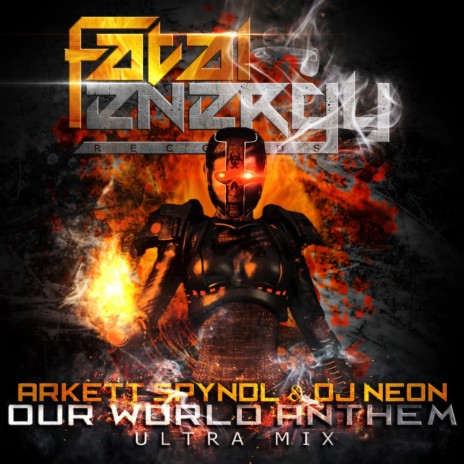 Our World Anthem (Ultra Mix) ft. DJ Neon
