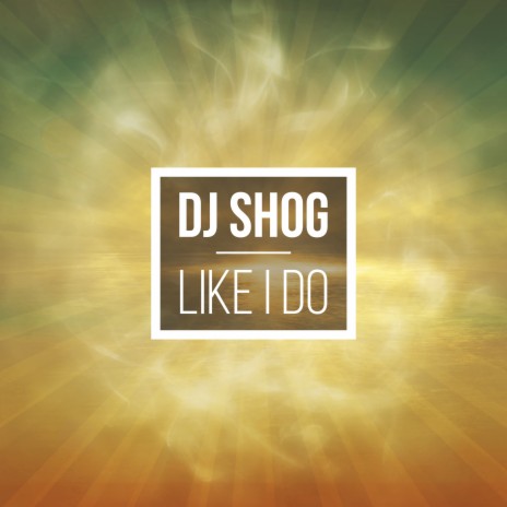 Like I Do (Sway Gray Remix) | Boomplay Music